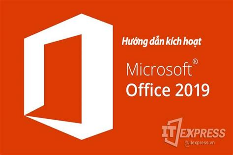 Hướng dẫn kích hoạt Office 2019 bằng Key và chia sẻ .